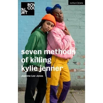 Cestování seven methods of killing kylie jenner - Jones, Lee [EN] (2021, Měkká, Bloomsbury Publishing PLC)