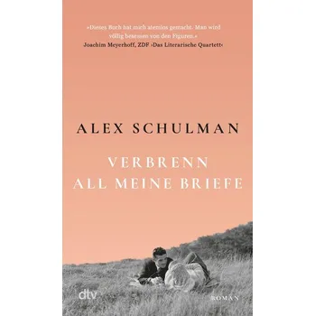 Verbrenn all meine Briefe - Schulman, Alex [DE] (2023, Brožovaná, dtv Verlagsgesellschaft)