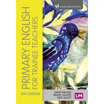 Primary English for Trainee Teachers [EN] (2023, Brožovaná, SAGE Publications Ltd)