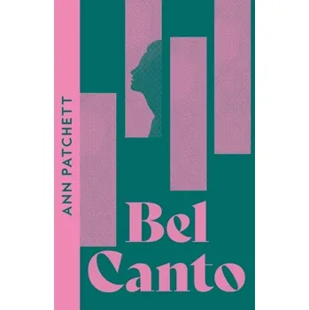 Bel Canto - Ann Patchett [EN] (2023, Brožovaná, HarperCollins Publishers)