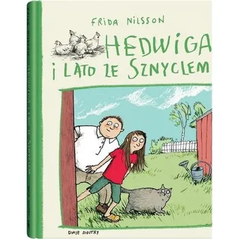 Pohádka Hedwiga i lato ze Sznyclem - Frida Nilsson (pl, 2019-09, Firma, Dwie Siostry)