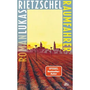 Raumfahrer - Rietzschel, Lukas [DE] (2021, Firma, dtv Verlagsgesellschaft)