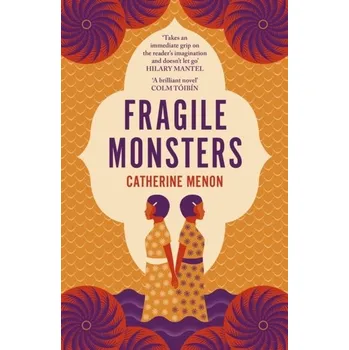 Populárně naučná literatura pro dospělé Fragile Monsters - Menon Catherine [EN] (2021, Firma, Penguin Books Ltd)