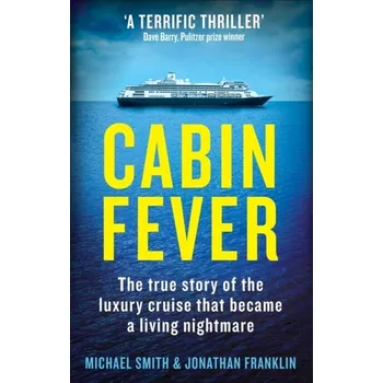 Cestování Cabin Fever - Michael Smith [EN] (2023, Taschenbuch, Octopus Publishing Group)