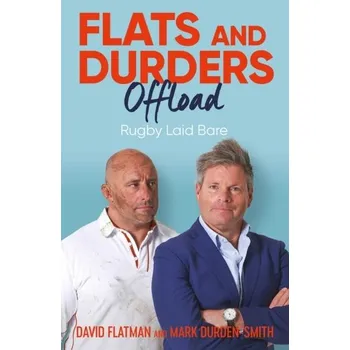 Literární biografie Flats and Durders Offload - Flatman, David; Durden-Smith, Mark [EN] (2023, Brožovaná, Simon & Schuster Ltd)