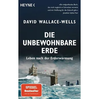 Die unbewohnbare Erde - Wallace-Wells, David [DE] (2022, Soft, Heyne Taschenbuch)