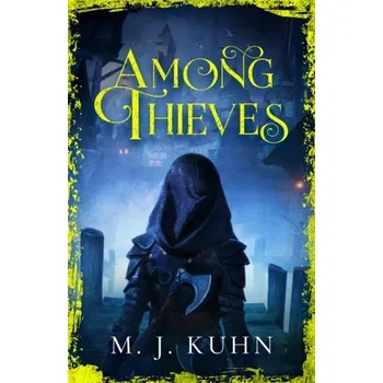 Among Thieves - Kuhn, F. [EN] (2021, Firma, Orion Publishing Co)