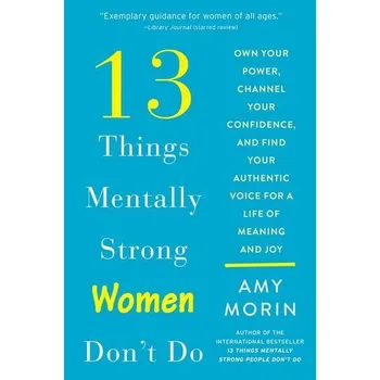 Populárně naučná literatura pro dospělé 13 Things Mentally Strong Women Don't Do - Amy Morin