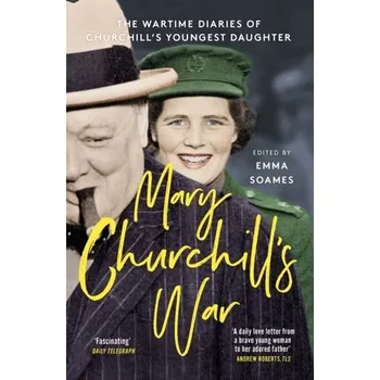 Literární biografie Mary Churchill's War - Soames, Emma [EN] (2022, Brožovaná, John Murray Press)