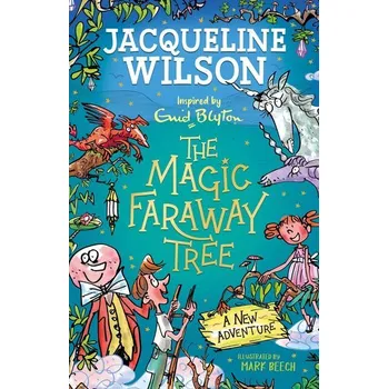 Magic Faraway Tree: A New Adventure - Jacqueline Wilsonová
