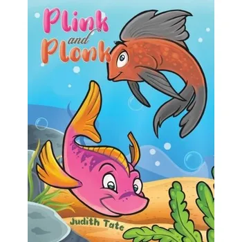 První čtění Plink and Plonk - Tate, Judith [EN] (2023, Brožovaná, Austin Macauley Publishers)