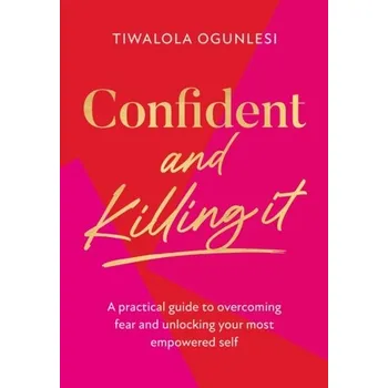 Confident and Killing It - Ogunlesi, Tiwalola