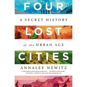 Four Lost Cities - Newitz, Annalee [EN] (2022, Soft, WW Norton & Co)