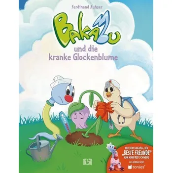 První čtění Bakabu und die kranke Glockenblume - Auhser, Ferdinand [DE] (2024, Firma, Hueber Verlag GmbH)