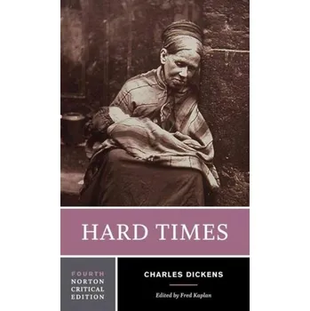 Hard Times - Charles Dickens [EN] (2016, Měkká, WW Norton & Co)