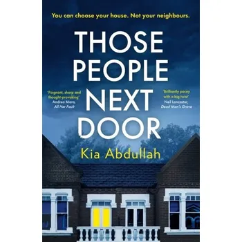 Beletrie pro dospělé Those People Next Door - Abdullah, Kia [EN] (2023, Brožovaná, HarperCollins Publishers)