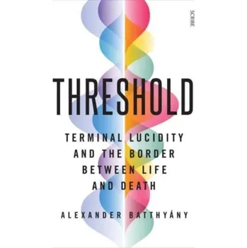 Threshold - Batthyany, Alexander [EN] (2024, Brožovaná, Scribe Publications)