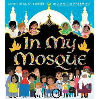 In My Mosque - Yuksel, M. O. [EN] (2021, Firma, Harper Collins Publ. USA)