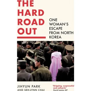 Populárně naučná literatura pro dospělé The Hard Road Out - Park, Jihyun; Chai, Seh-lynn [EN] (2022, Měkká, HarperCollins Publishers)