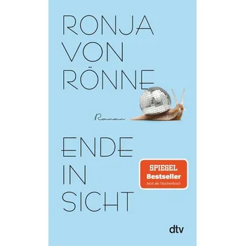 Ende in Sicht - Rönne, Ronja von [DE] (2023, Brožovaná / brožovaná, dtv Verlagsgesellschaft)