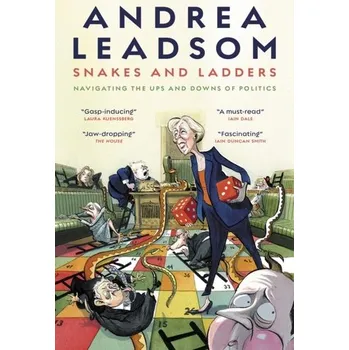 Literární biografie Snakes and Ladders - Leadsom, Andrea [EN] (2023, Brožovaná, Biteback Publishing)