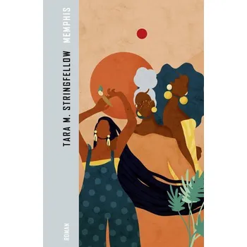 Memphis - Stringfellow, Tara M. [DE] (2023, Firma, Ecco)