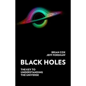 Přírodní věda Black Holes - Cox, Monica (Associate Professor, School of Engineering Education, Purdue University, IN, USA) [EN] (2022, Firma, HarperCollins Publishers)