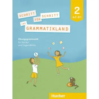 Německý jazyk Schritt für Schritt ins Grammatikland - Buch 2