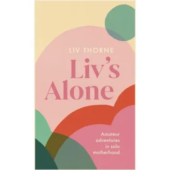 Beletrie pro dospělé Liv's Alone - Thorne, Liv