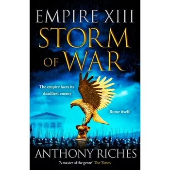 Kniha Storm of War: Empire XIII - Riches Anthony [EN] (2023, Brožovaná, Hodder & Stoughton)
