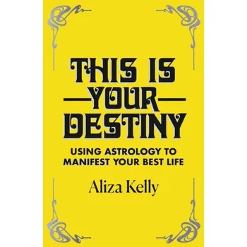 Cizí jazyk This Is Your Destiny - Faragher, Aliza Kelly [EN] (2022, Brožovaná, Hodder & Stoughton)