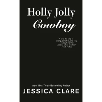 Beletrie pro dospělé Holly Jolly Cowboy - Clare, Jessica [EN] (2021, Měkká, Penguin Putnam Inc)