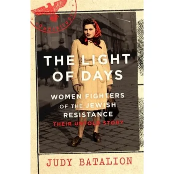 The Light of Days - Batalion, Judy [EN] (2021, Firma, Little, Brown Book Group)