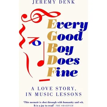 Populárně naučná literatura pro dospělé Every Good Boy Does Fine - Denk, Jeremy [EN] (2023, Brožovaná, Pan Macmillan)