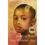 Sing, Unburied, Sing - Ward, Jesmyn [EN] (2018, Brožovaná, Pan Macmillan)