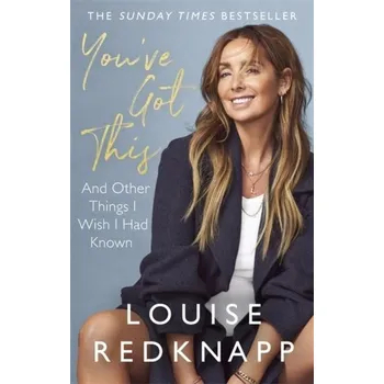 Literární biografie You've Got This - Redknapp, Louise [EN] (2022, Soft, Little, Brown Book Group)