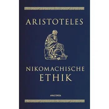Nikomachische Ethik - Aristoteles [DE] (2021, Kožený, Anaconda Verlag)