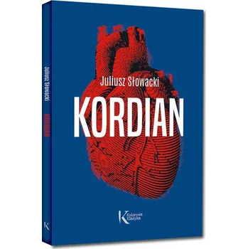 Kordian - Słowacki Juliusz [PL] (2024, Firma, Greg)