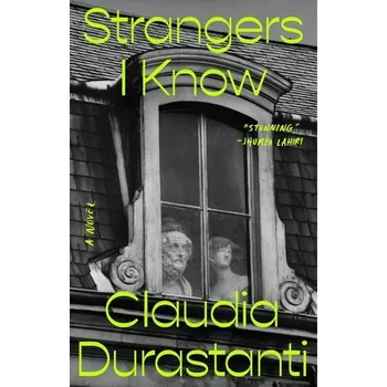 Beletrie pro dospělé Strangers I Know - Durastanti, Claudia [EN] (2023, Brožovaná, Penguin LCC US)