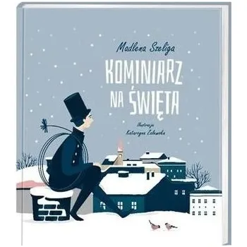 Pohádka Kominiarz na święta - Madlena Szeliga [PL] (2018, Firma, GEREON)