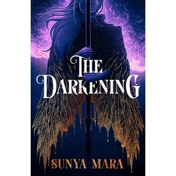 Beletrie pro dospělé The Darkening - Mara, Sunya [EN] (2022, Firma, Hodder & Stoughton)