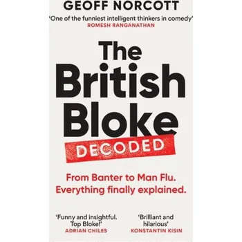 Cestování The British Bloke, Decoded - Norcott, Geoff [EN] (2024, Taschenbuch, Octopus Publishing Group)