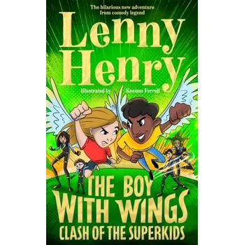Populárně naučná literatura pro dospělé The Boy With Wings: Clash of the Superkids - Biggs, Henry; Bussen, Tom; Ramsey, Lenny