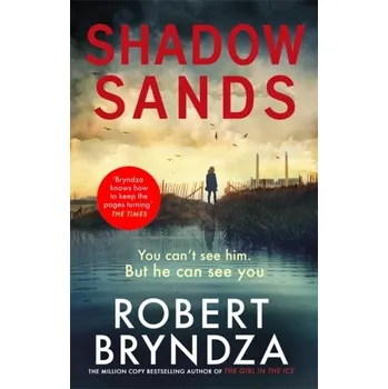 Beletrie pro dospělé Shadow Sands - Bryndza Robert [EN] (2020, Firma, Little, Brown Book Group)