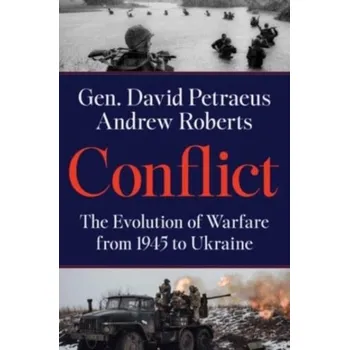Populárně naučná literatura pro dospělé Conflict - Petraeus, David H. [EN] (2023, Firma, HarperCollins)