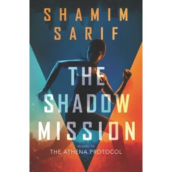 The Shadow Mission - Sarif, Shamim