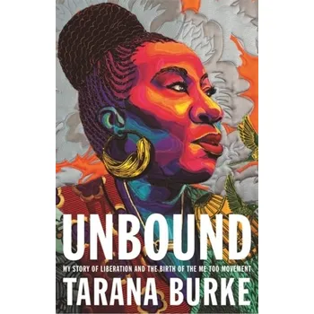 Literární biografie Unbound - Burke, Tarana