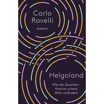Příroda Helgoland - Rovelli, Carlo [DE] (2021, Firma, Rowohlt Verlag GmbH)
