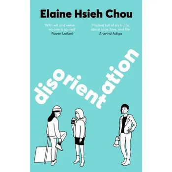 Populárně naučná literatura pro dospělé Disorientation - Chou, Elaine Hsieh [EN] (2022, Firma, Pan Macmillan)