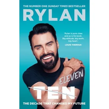 Umění TEN: The decade that changed my future - Clark-Neal, Rylan [EN] (2023, Brožovaná / brožovaná, Orion Publishing Co)